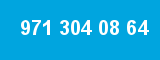 971 304 08 64